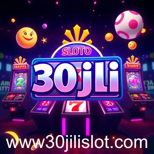 The Rise of 30jili Slot in Gaming