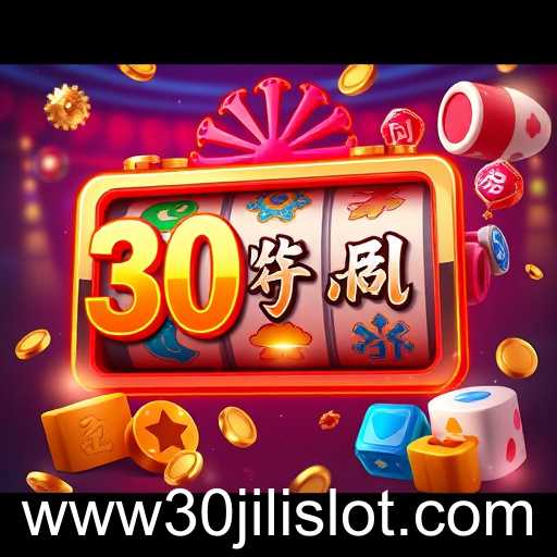 The Rise of 30jili Slot in Modern Gaming